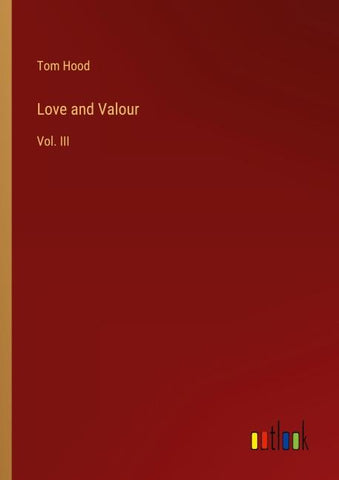 Love and Valour