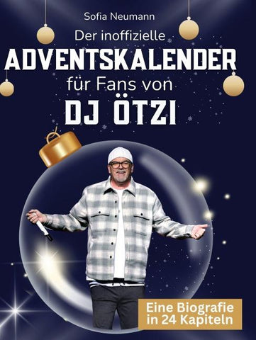 Der inoffizielle Adventskalender für Fans von DJ Ötzi
