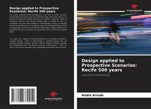 Design applied to Prospective Scenarios: Recife 500 years