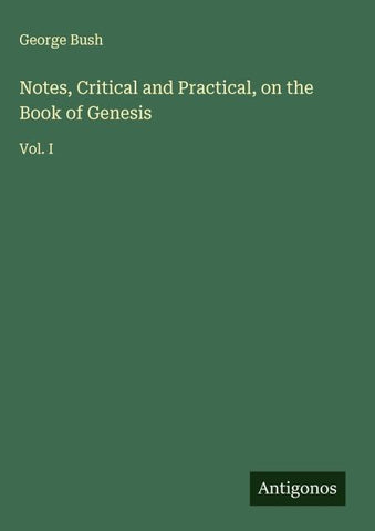 Notes, Critical and Practical, on the Book of Genesis
