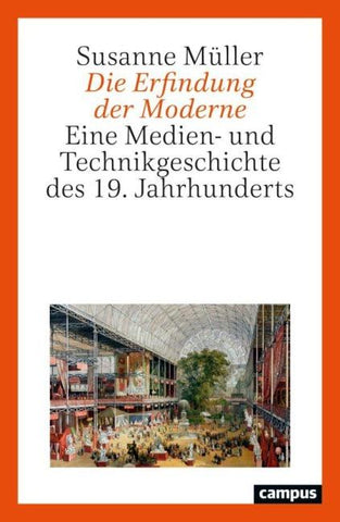 Die Erfindung der Moderne