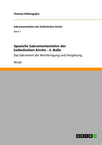 Spezielle Sakramentenlehre der katholischen Kirche - 4. Buße