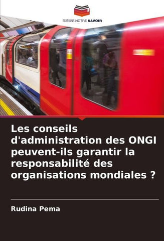 Les conseils d'administration des ONGI peuvent-ils garantir la responsabilité des organisations mondiales ?