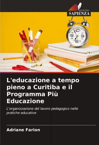 L'educazione a tempo pieno a Curitiba e il Programma Più Educazione