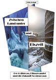 Zwischen Land unter und Eiszeit