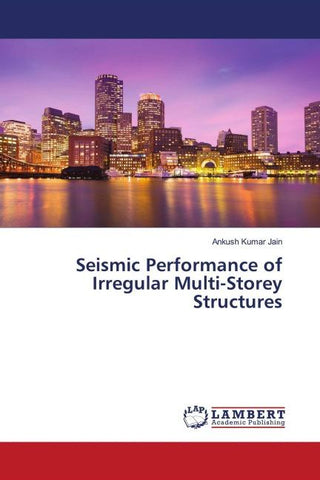 Seismic Performance of Irregular Multi-Storey Structures