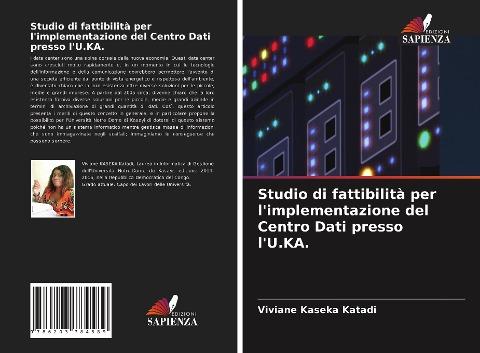 Studio di fattibilità per l'implementazione del Centro Dati presso l'U.KA.