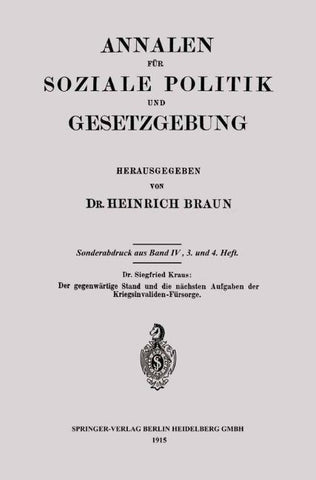 Der gegenwärtige Stand und die nächsten Aufgaben der Kriegsinvaliden-Fürsorge