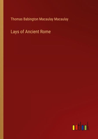 Lays of Ancient Rome