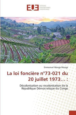 La loi foncière n°73-021 du 20 juillet 1973... :