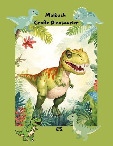 Malbuch die Fantastische Welt der Großen Dinosaurier