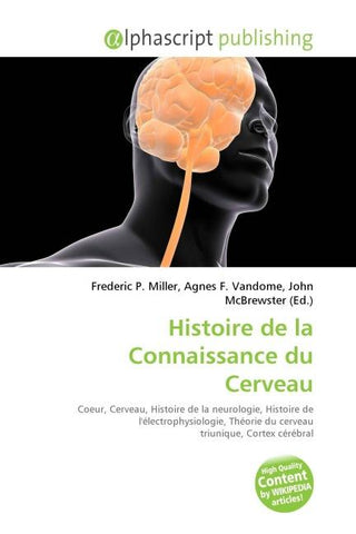 Histoire de la Connaissance du Cerveau