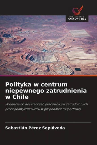 Polityka w centrum niepewnego zatrudnienia w Chile
