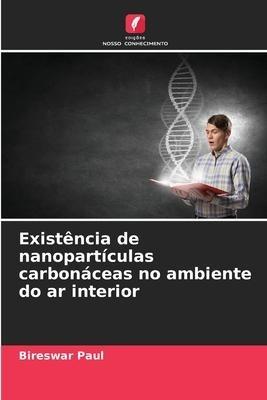 Existência de nanopartículas carbonáceas no ambiente do ar interior