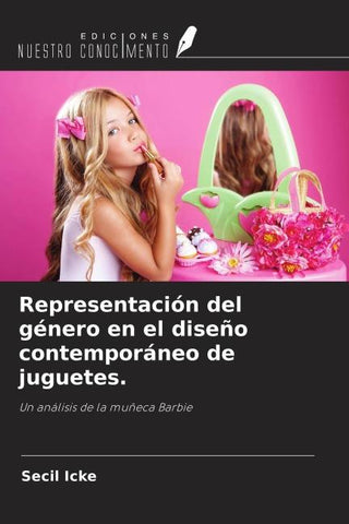 Representación del género en el diseño contemporáneo de juguetes.