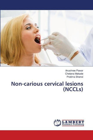 Non-carious cervical lesions (NCCLs)