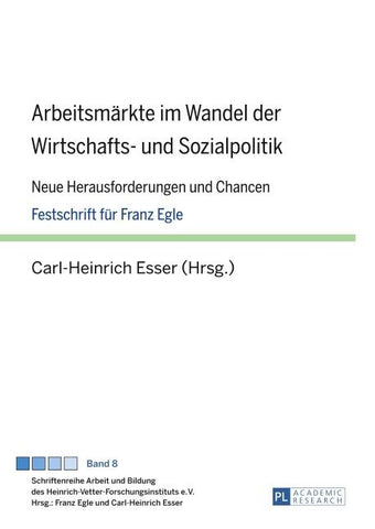 Arbeitsmaerkte im Wandel der Wirtschafts- und Sozialpolitik