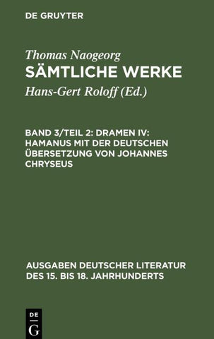 Dramen IV: Hamanus mit der deutschen Übersetzung von Johannes Chryseus