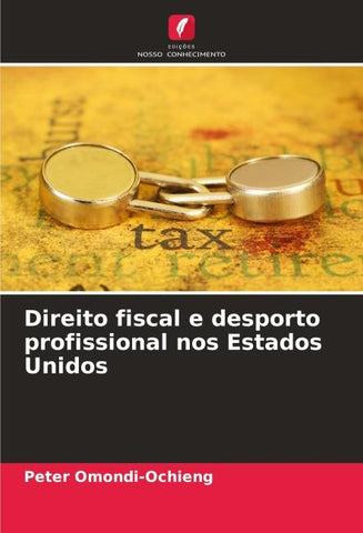 Direito fiscal e desporto profissional nos Estados Unidos