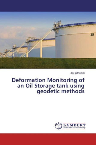 Deformation Monitoring of an Oil Storage tank using geodetic methods