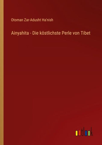 Ainyahita - Die köstlichste Perle von Tibet