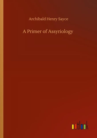 A Primer of Assyriology