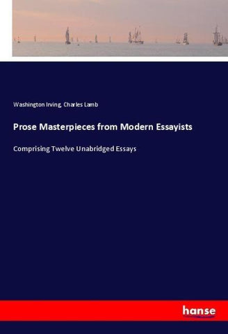 Prose Masterpieces from Modern Essayists