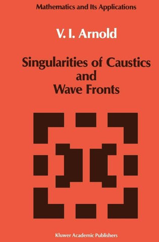 Singularities of Caustics and Wave Fronts