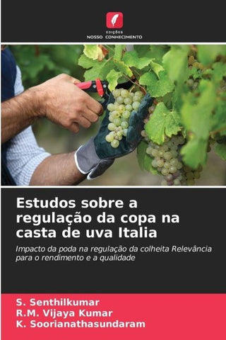 Estudos sobre a regulação da copa na casta de uva Italia