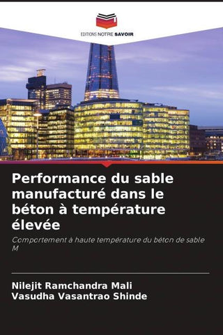 Performance du sable manufacturé dans le béton à température élevée