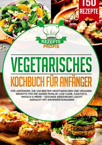 Vegetarisches Kochbuch für Anfänger