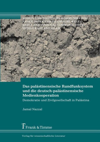 Das palästinensische Rundfunksystem und die deutsch-palästinensische Medienkooperation