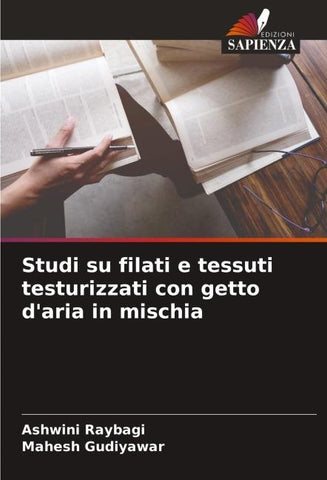 Studi su filati e tessuti testurizzati con getto d'aria in mischia