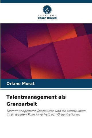 Talentmanagement als Grenzarbeit
