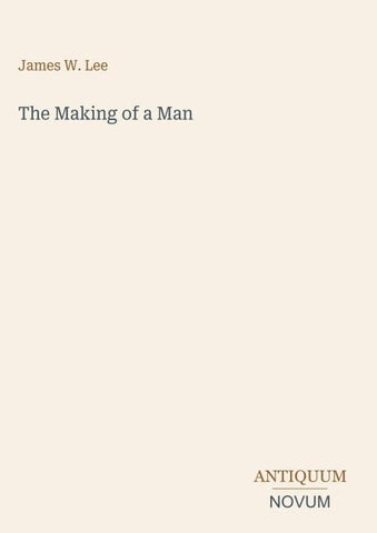 The Making of a Man