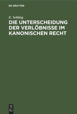 Die Unterscheidung der Verlöbnisse im Kanonischen Recht