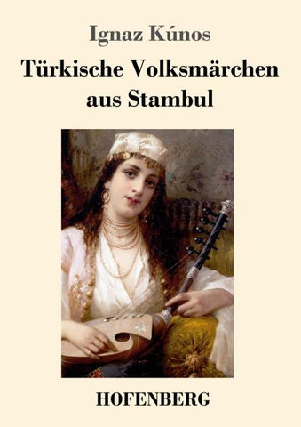 Türkische Volksmärchen aus Stambul