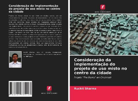 Consideração da implementação do projeto de uso misto no centro da cidade
