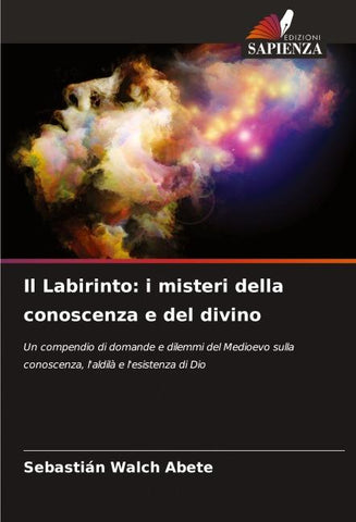 Il Labirinto: i misteri della conoscenza e del divino