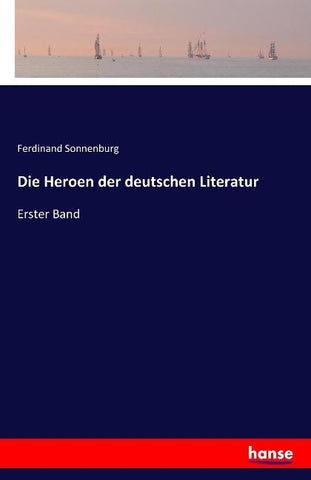 Die Heroen der deutschen Literatur