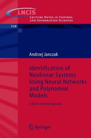 Identification of Nonlinear Systems Using Neural Networks and Polynomial Models