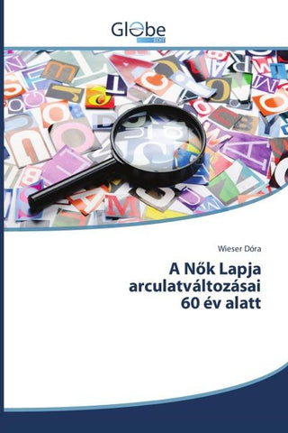 A N¿k Lapja arculatváltozásai 60 év alatt