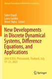 New Developments in Discrete Dynamical Systems, Difference Equations, and Applications