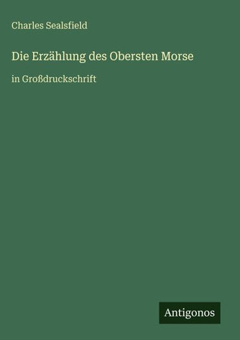 Die Erzählung des Obersten Morse