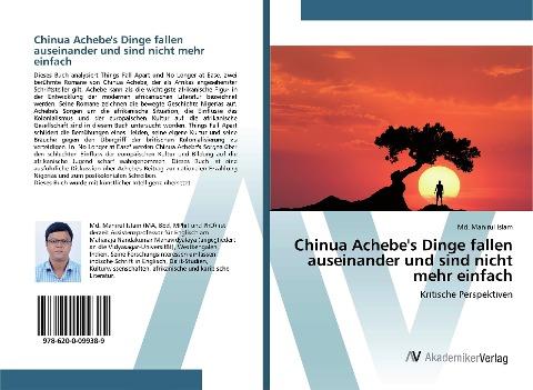 Chinua Achebe's Dinge fallen auseinander und sind nicht mehr einfach