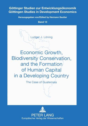 Economic Growth, Biodiversity Conservation, and the Formation of Human Capital in a Developing Country