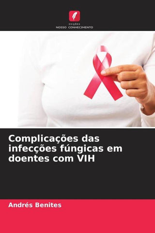 Complicações das infecções fúngicas em doentes com VIH