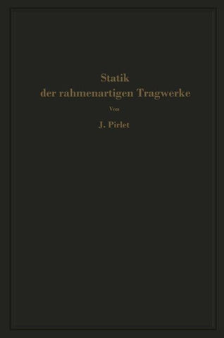 Statik der rahmenartigen Tragwerke