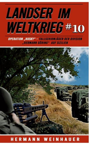 Landser im Weltkrieg 10: Operation „Husky“