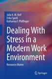 Dealing With Stress in a Modern Work Environment